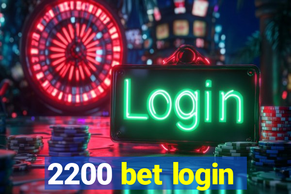 2200 bet login